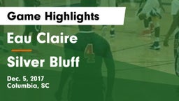 Eau Claire  vs Silver Bluff Game Highlights - Dec. 5, 2017