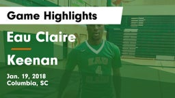Eau Claire  vs Keenan  Game Highlights - Jan. 19, 2018