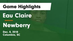 Eau Claire  vs Newberry  Game Highlights - Dec. 8, 2018