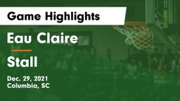 Eau Claire  vs Stall Game Highlights - Dec. 29, 2021
