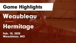 Weaubleau  vs Hermitage  Game Highlights - Feb. 18, 2020