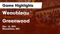 Weaubleau  vs Greenwood Game Highlights - Dec. 16, 2021