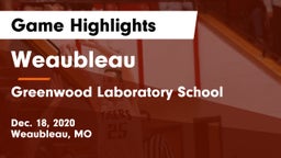 Weaubleau  vs Greenwood Laboratory School  Game Highlights - Dec. 18, 2020