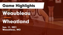 Weaubleau  vs Wheatland  Game Highlights - Jan. 11, 2021
