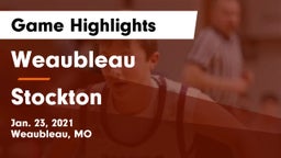 Weaubleau  vs Stockton  Game Highlights - Jan. 23, 2021