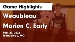 Weaubleau  vs Marion C. Early Game Highlights - Feb. 27, 2022