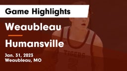 Weaubleau  vs Humansville  Game Highlights - Jan. 31, 2023