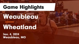 Weaubleau  vs Wheatland  Game Highlights - Jan. 4, 2024