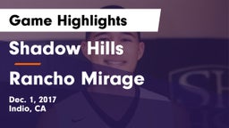 Shadow Hills  vs Rancho Mirage  Game Highlights - Dec. 1, 2017