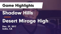 Shadow Hills  vs Desert Mirage High Game Highlights - Dec. 29, 2017