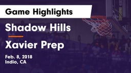 Shadow Hills  vs Xavier Prep Game Highlights - Feb. 8, 2018