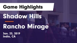 Shadow Hills  vs Rancho Mirage  Game Highlights - Jan. 23, 2019