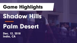 Shadow Hills  vs Palm Desert  Game Highlights - Dec. 12, 2018