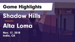 Shadow Hills  vs Alta Loma  Game Highlights - Nov. 17, 2018
