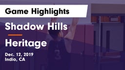 Shadow Hills  vs Heritage  Game Highlights - Dec. 12, 2019