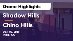 Shadow Hills  vs Chino Hills  Game Highlights - Dec. 28, 2019
