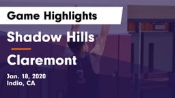 Shadow Hills  vs Claremont  Game Highlights - Jan. 18, 2020