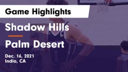 Shadow Hills  vs Palm Desert  Game Highlights - Dec. 16, 2021