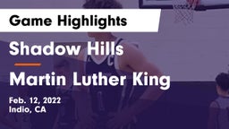 Shadow Hills  vs Martin Luther King  Game Highlights - Feb. 12, 2022