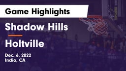 Shadow Hills  vs Holtville Game Highlights - Dec. 6, 2022