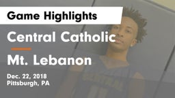 Central Catholic  vs Mt. Lebanon  Game Highlights - Dec. 22, 2018