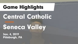 Central Catholic  vs Seneca Valley  Game Highlights - Jan. 4, 2019