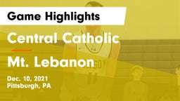 Central Catholic  vs Mt. Lebanon  Game Highlights - Dec. 10, 2021