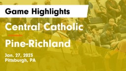 Central Catholic  vs Pine-Richland  Game Highlights - Jan. 27, 2023