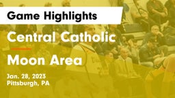 Central Catholic  vs Moon Area  Game Highlights - Jan. 28, 2023