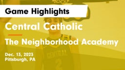 Central Catholic  vs The Neighborhood Academy Game Highlights - Dec. 13, 2023