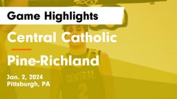 Central Catholic  vs Pine-Richland  Game Highlights - Jan. 2, 2024