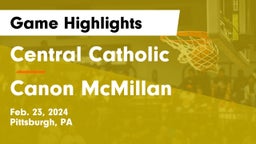 Central Catholic  vs Canon McMillan Game Highlights - Feb. 23, 2024