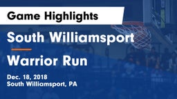 South Williamsport  vs Warrior Run  Game Highlights - Dec. 18, 2018