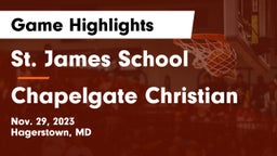 St. James School vs Chapelgate Christian Game Highlights - Nov. 29, 2023