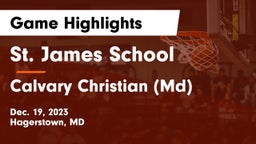 St. James School vs Calvary Christian (Md) Game Highlights - Dec. 19, 2023