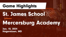 St. James School vs Mercersburg Academy Game Highlights - Jan. 10, 2024