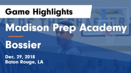 Madison Prep Academy vs Bossier  Game Highlights - Dec. 29, 2018