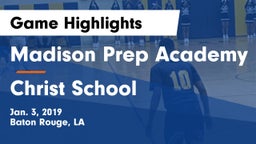Madison Prep Academy vs Christ School Game Highlights - Jan. 3, 2019