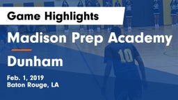 Madison Prep Academy vs Dunham  Game Highlights - Feb. 1, 2019