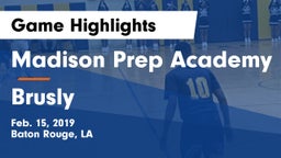 Madison Prep Academy vs Brusly  Game Highlights - Feb. 15, 2019