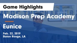 Madison Prep Academy vs Eunice  Game Highlights - Feb. 22, 2019