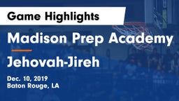 Madison Prep Academy vs Jehovah-Jireh  Game Highlights - Dec. 10, 2019