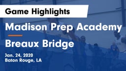 Madison Prep Academy vs Breaux Bridge  Game Highlights - Jan. 24, 2020