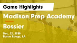 Madison Prep Academy vs Bossier  Game Highlights - Dec. 22, 2020