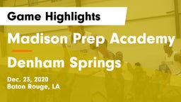 Madison Prep Academy vs Denham Springs  Game Highlights - Dec. 23, 2020