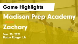 Madison Prep Academy vs Zachary  Game Highlights - Jan. 25, 2021