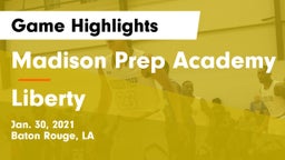 Madison Prep Academy vs Liberty Game Highlights - Jan. 30, 2021