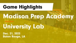 Madison Prep Academy vs University Lab  Game Highlights - Dec. 21, 2023