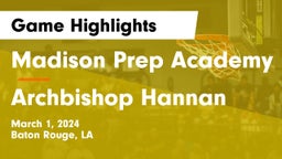 Madison Prep Academy vs Archbishop Hannan  Game Highlights - March 1, 2024