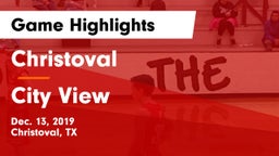 Christoval  vs City View  Game Highlights - Dec. 13, 2019